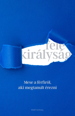 Mit veszít egy férfi, ha soha nem tanul meg érezni? - interjú Németh Kornéllal Remind magazin