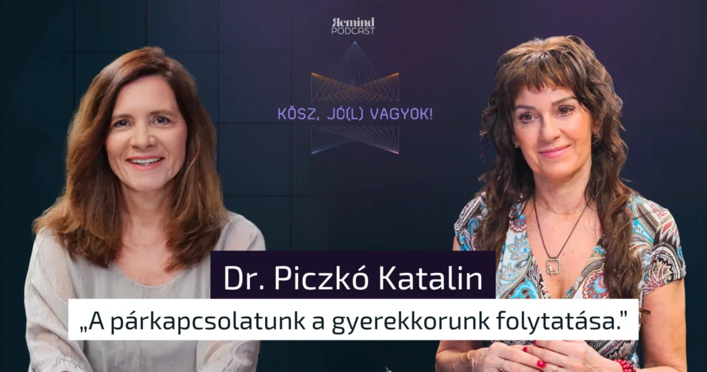 Dr. Piczkó Katalin a Kösz, jó(l) vagyok! podcastban