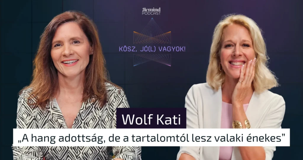 Wolf Kati a Kösz, jó(l) vagyok! podcastban